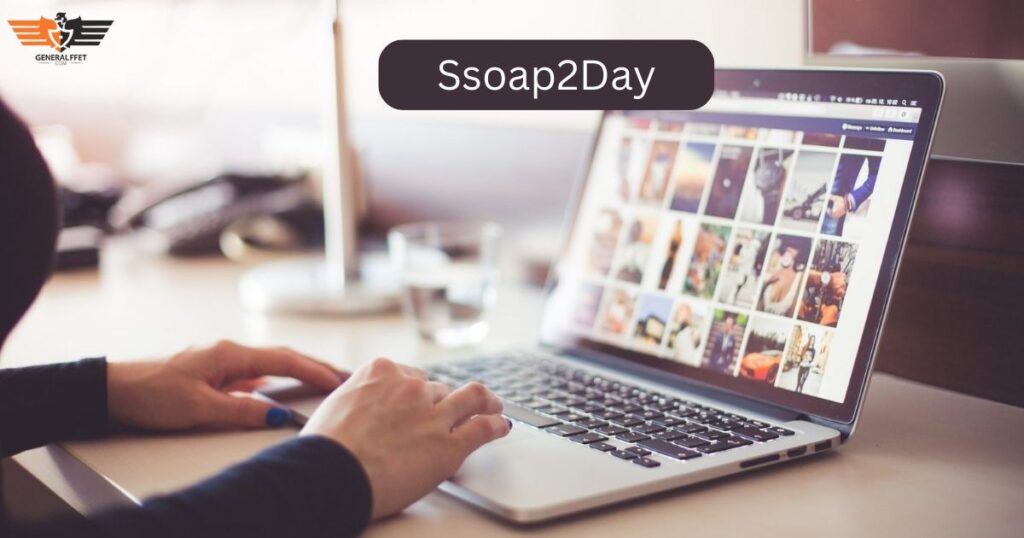 Ssoap2Day: A Step-by-Step Guide to Getting Started